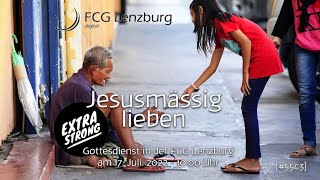 Predigt: Jesusmässig lieben
