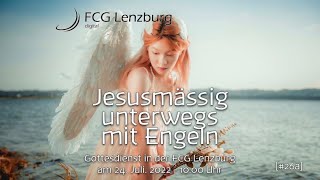 Predigt: Jesusmässig unterwegs mit Engeln