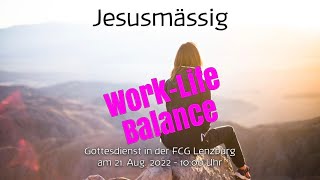 Predigt: Jesusmässig Work-Life-Balance