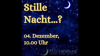 Predigt: Stille Nacht?