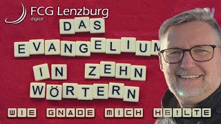 Predigt: Das Evangelium in zehn Wörtern