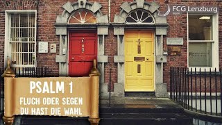 Predigt: Fluch oder Segen – Psalm 1