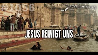Predigt: Jesus reinigt uns