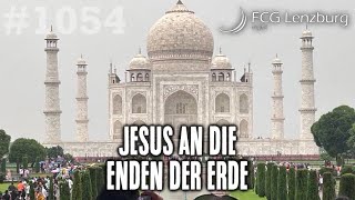 Predigt: Jesus an die Enden der Erde