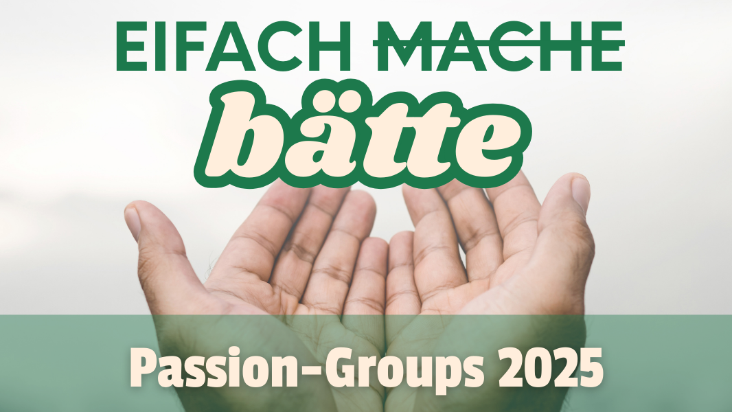 Anmeldung Passion-Groups 2025