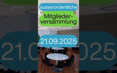 ausserordentliche Mitgliederversammlung 21.09.2025