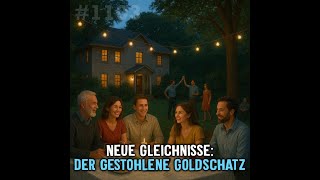 Predigt: Neue Gleichnisse: Der Gestohlene Goldschatz