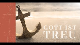 Predigt: Gott ist treu