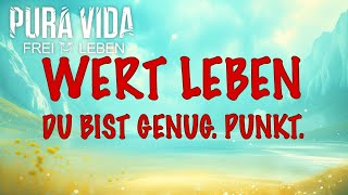 Predigt: Wert Leben Du bist Genug. Punkt.