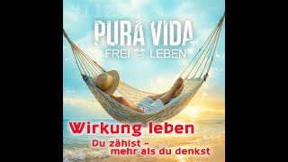 Predigt: #1125 PuraVida-Wirkung